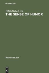 book The Sense of Humor: Explorations of a Personality Characteristic