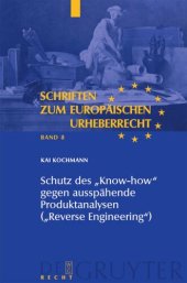 book Schutz des "Know-how" gegen ausspähende Produktanalysen ("Reverse Engineering")