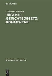 book Jugendgerichtsgesetz. Kommentar: [Haupt.-Bd.]