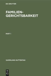 book Familiengerichtsbarkeit: Kommentar zu den materiellrechtlichen und verfahrensrechtlichen Vorschriften