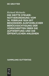 book Die Dritte Steuernotverordnung vom 14. Februar 1924 mit besonders ausführlicher Berücksichtigung der Vorschriften über die Aufwertung und die öffentlichen Anleihen