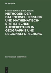 book Methoden der Datenerschließung und mathematisch-statistischen Aufbereitung in Geographie und Regionalforschung