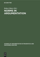 book Norms in Argumentation: Proceedings of the Conference on Norms 1988