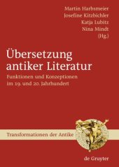 book Übersetzung antiker Literatur: Funktionen und Konzeptionen im 19. und 20. Jahrhundert