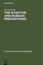 book The N-Factor and Russian Prepositions: Their Development in 11th - 20th Century Texts