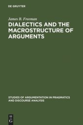 book Dialectics and the Macrostructure of Arguments: A Theory of Argument Structure