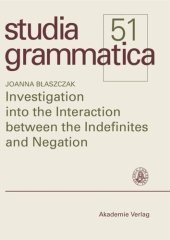 book Investigation into the Interaction between the Indefinites and Negation