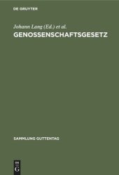 book Genossenschaftsgesetz: (Gesetz, betreffend die Erwerbs- und Wirtschaftsgenossenschaften). Kommentar