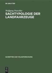 book Sachtypologie der Landfahrzeuge: Ein Beitrag zu ihrer Entstehung, Entwicklung und Verbreitung