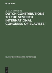 book Dutch contributions to the seventh International Congress of Slavists: Warsaw, August 21–27, 1973