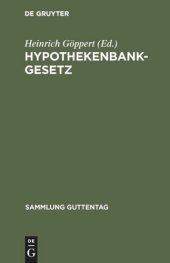 book Hypothekenbankgesetz: vom 13. Juli 1899