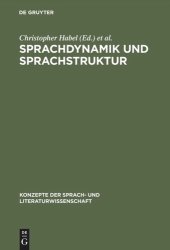 book Sprachdynamik und Sprachstruktur: Ansätze zur Sprachtheorie