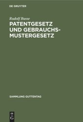 book Patentgesetz und Gebrauchsmustergesetz: In der Fassung v. 9. 5. 1961