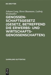 book Genossenschaftsgesetz (Gesetz, betreffend die Erwerbs- und Wirtschaftsgenossenschaften): Kommentar