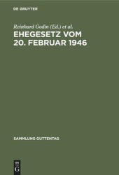 book Ehegesetz vom 20. Februar 1946: Mit Abdruck der noch in Kraft befindlichen Bestimmungen der Durchführungsverordnungen zum Ehegesetz vom 6. Juli 1938