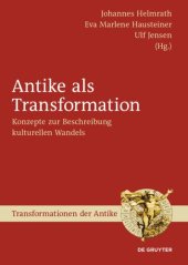 book Antike als Transformation: Konzepte zur Beschreibung kulturellen Wandels