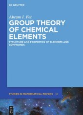 book Group Theory of Chemical Elements: Structure and Properties of Elements and Compounds