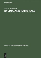 book Bylina and fairy tale: The origins of Russian heroic poetry