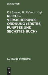 book Reichsversicherungsordnung (Erstes, fünftes und sechstes Buch): Gemeinsame Vorschriften. Beziehungen der Versicherungsträger zu einander und zu anderen Verpflichteten. Verfahren