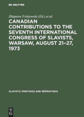 book Canadian Contributions to the Seventh International Congress of Slavists, Warsaw, August 21–27, 1973