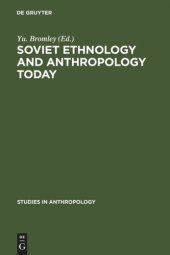 book Soviet Ethnology and Anthropology Today