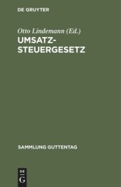 book Umsatzsteuergesetz: (neueste Fassung nach dem Stande vom 1. April 1926) mit den Ausführungsbestimmungen