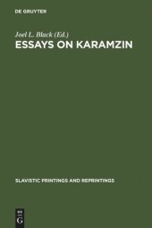 book Essays on Karamzin: Russian Man-of-Letters, Political Thinker, Historian, 1766-1826