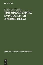 book The apocalyptic symbolism of Andrej Belyj