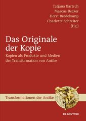 book Das Originale der Kopie: Kopien als Produkte und Medien der Transformation von Antike