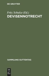 book Devisennotrecht: Textausgabe mit Einleitung, Verweisungen und Sachregister sowie Literaturverzeichnis und systematischer Übersicht über die einschlägige Rechtsprechung