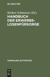 book Handbuch der Erwerbslosenfürsorge: [Hauptbd.]