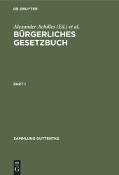 book Bürgerliches Gesetzbuch: Nebst Einführungsgesetz, Jugendwohlfahrtsgesetz, Schiffsrechtsgesetz, Ehegesetz, Testamentsgesetz mit Anmerkungen und Sachregister und mit Erläuterungen der Verordnung über das Erbbaurecht, des Gesetzes über die religiöse Kinderer