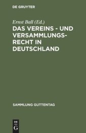 book Das Vereins - und Versammlungs-Recht in Deutschland: Text-Ausgabe mit Anmerkungen und Sachregistern