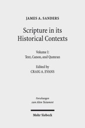 book Scripture in Its Historical Contexts: Volume I: Text, Canon, and Qumran (Forschungen Zum Alten Testament)