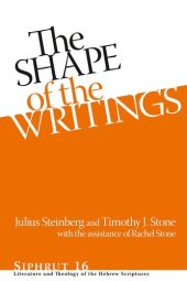 book The Shape of the Writings (Siphrut: Literature and Theology of the Hebrew Scriptures)