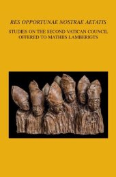 book 'Res Opportunae Nostrae Aetatis': Studies on the Second Vatican Council Offered to Mathijs Lamberigts (Bibliotheca Ephemeridum Theologicarum Lovaniensium)