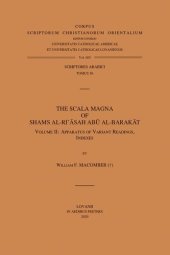 book The Scala Magna of Shams Al-Ri'asah Abu Al-Barakat. Volume II: Apparatus of Variant Readings, Indexes