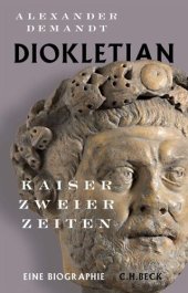 book Diokletian: Kaiser zweier Zeiten