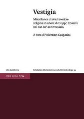 book Vestigia: Miscellanea Di Studi Storico-Religiosi in Onore Di Filippo Coarelli Nel Suo 80 Anniversario