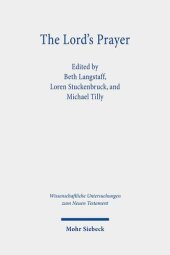 book The Lord's Prayer (Wissenschaftliche Untersuchungen Zum Neuen Testament)