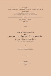 book The Scala Magna of Shams al-Ri'asah Abu al-Barakat. Volume I: Introduction, Text, Translation and Notes