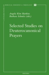 book Selected Studies on Deuterocanonical Prayers (Contributions to Biblical Exegesis & Theology)