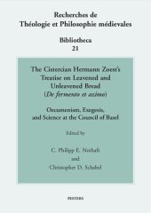 book The Cistercian Hermann Zoest's Treatise on Leavened and Unleavened Bread (De fermento et azimo): Oecumenism, Exegesis, and Science at the Council of ... - Bibliotheca, 21) (Spanish Edition)