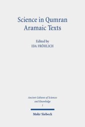 book Science in Qumran Aramaic Texts (Ancient Cultures of Sciences and Knowledge)