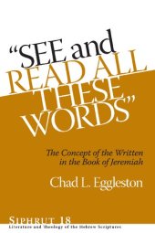 book See and Read All These Words: The Concept of the Written in the Book of Jeremiah