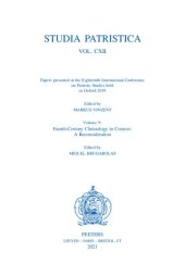 book Studia Patristica: Papers Presented at the Eighteenth International Conference on Patristic Studies Held in Oxford 2019: Fourth-Century Christology in ... Reconsideration (9) (Studia Patristica, 112)