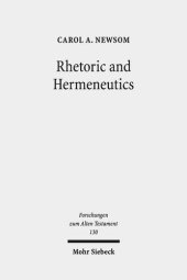 book Rhetoric and Hermeneutics: Approaches to Text, Tradition and Social Construction in Biblical and Second Temple Literature (Forschungen Zum Alten Testament)