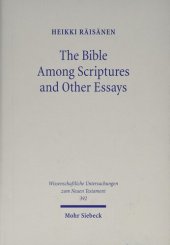 book The Bible Among Scriptures and Other Essays (Wissenschaftliche Untersuchungen Zum Neuen Testament)