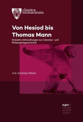 book Von Hesiod bis Thomas Mann: Dreizehn Abhandlungen zur Literatur- und Philosophiegeschichte