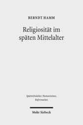 book Religiosität im späten Mittelalter: Spannungspole, Neuaufbrüche, Normierungen